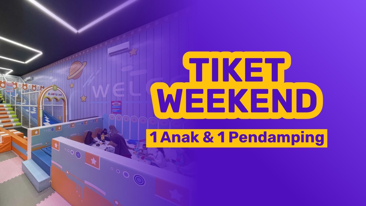 Weekend ( 1 Anak & 1 Pendamping)